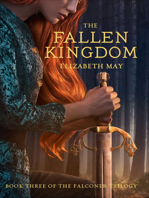 Title details for The Fallen Kingdom by Elizabeth May - Available